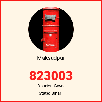 Maksudpur pin code, district Gaya in Bihar