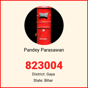 Pandey Parasawan pin code, district Gaya in Bihar