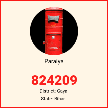 Paraiya pin code, district Gaya in Bihar