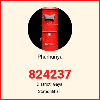 Phurhuriya pin code, district Gaya in Bihar