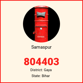 Samaspur pin code, district Gaya in Bihar