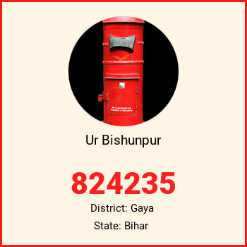 Ur Bishunpur pin code, district Gaya in Bihar