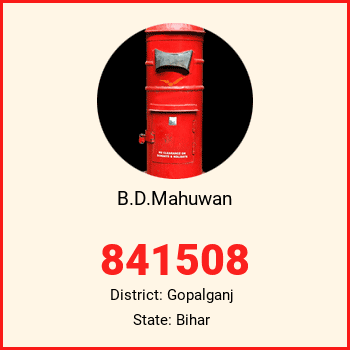 B.D.Mahuwan pin code, district Gopalganj in Bihar