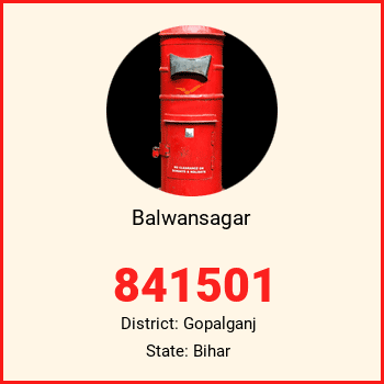 Balwansagar pin code, district Gopalganj in Bihar