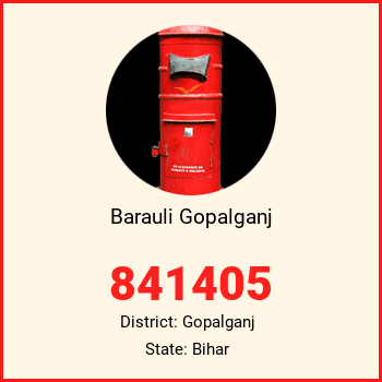 Barauli Gopalganj pin code, district Gopalganj in Bihar