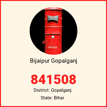 Bijaipur Gopalganj pin code, district Gopalganj in Bihar