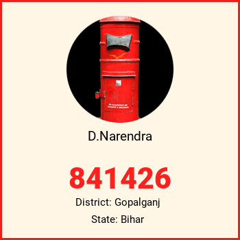 D.Narendra pin code, district Gopalganj in Bihar