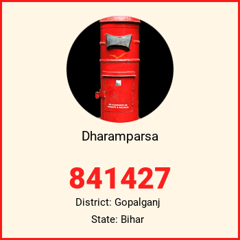 Dharamparsa pin code, district Gopalganj in Bihar