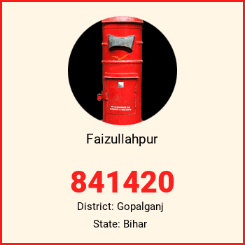 Faizullahpur pin code, district Gopalganj in Bihar