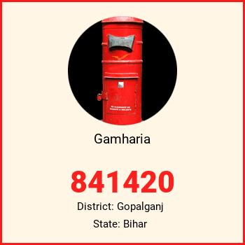 Gamharia pin code, district Gopalganj in Bihar