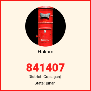 Hakam pin code, district Gopalganj in Bihar