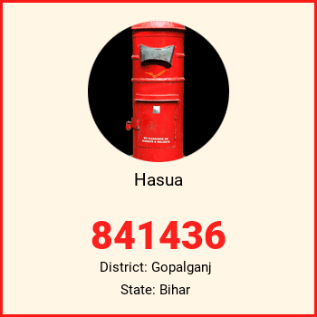 Hasua pin code, district Gopalganj in Bihar