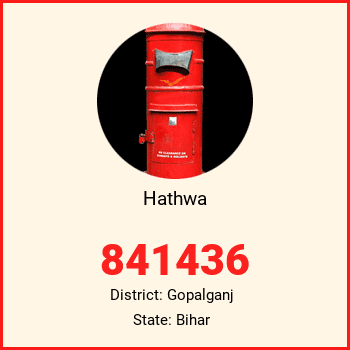 Hathwa pin code, district Gopalganj in Bihar