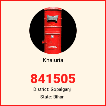 Khajuria pin code, district Gopalganj in Bihar