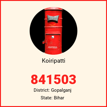 Koiripatti pin code, district Gopalganj in Bihar