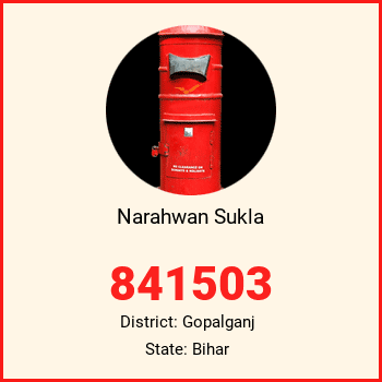 Narahwan Sukla pin code, district Gopalganj in Bihar