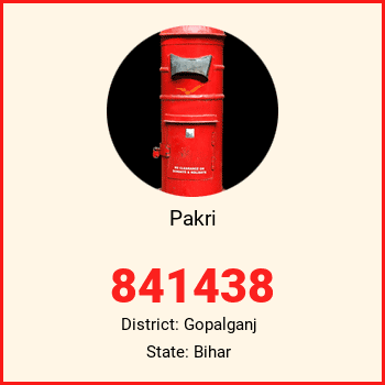 Pakri pin code, district Gopalganj in Bihar