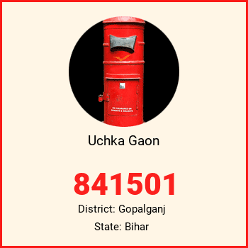 Uchka Gaon pin code, district Gopalganj in Bihar