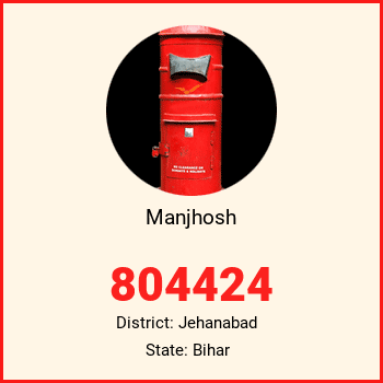 Manjhosh pin code, district Jehanabad in Bihar