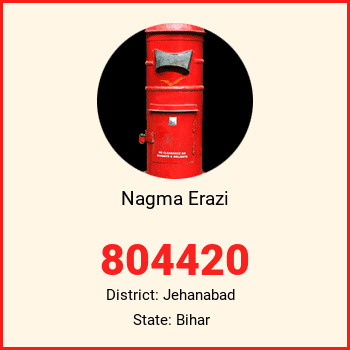 Nagma Erazi pin code, district Jehanabad in Bihar
