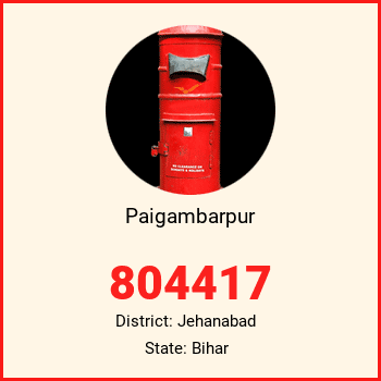 Paigambarpur pin code, district Jehanabad in Bihar