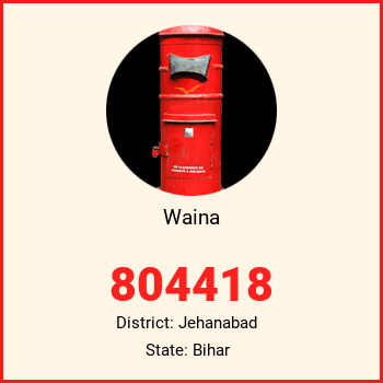 Waina pin code, district Jehanabad in Bihar