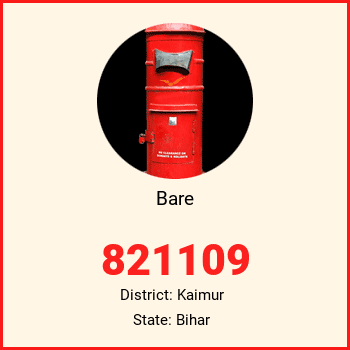 Bare pin code, district Kaimur in Bihar
