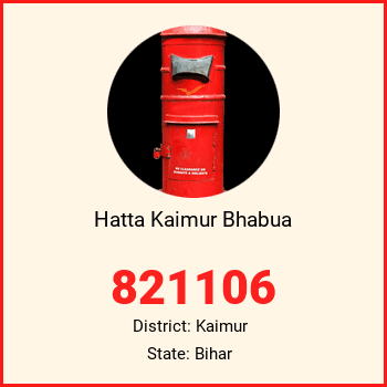 Hatta Kaimur Bhabua pin code, district Kaimur in Bihar
