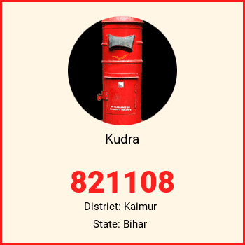 Kudra pin code, district Kaimur in Bihar