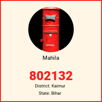 Mahila pin code, district Kaimur in Bihar