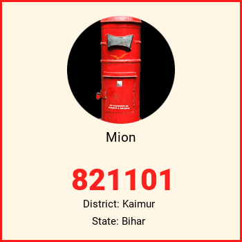 Mion pin code, district Kaimur in Bihar