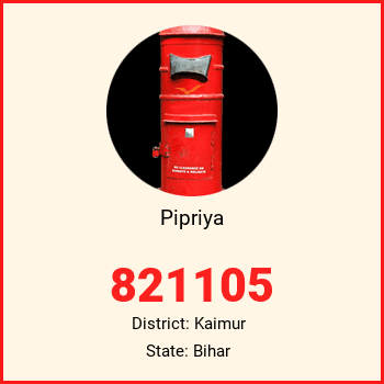Pipriya pin code, district Kaimur in Bihar