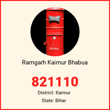 Ramgarh Kaimur Bhabua pin code, district Kaimur in Bihar
