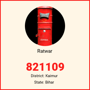 Ratwar pin code, district Kaimur in Bihar