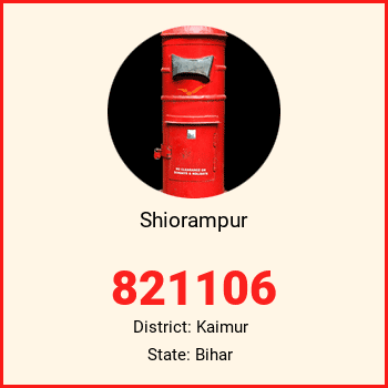 Shiorampur pin code, district Kaimur in Bihar