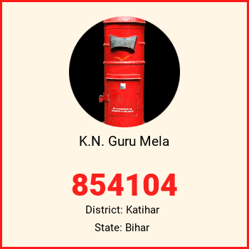K.N. Guru Mela pin code, district Katihar in Bihar
