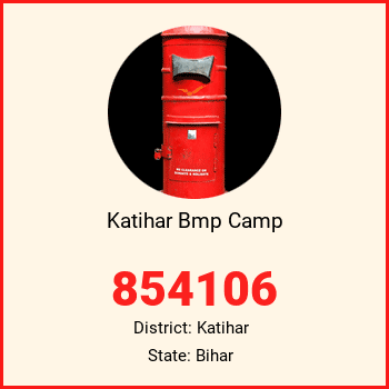 Katihar Bmp Camp pin code, district Katihar in Bihar