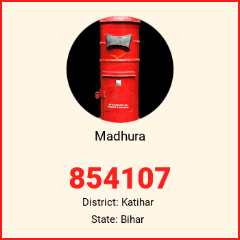 Madhura pin code, district Katihar in Bihar