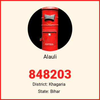 Alauli pin code, district Khagaria in Bihar