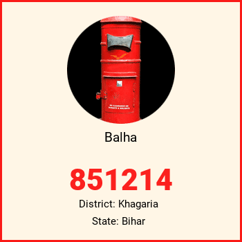 Balha pin code, district Khagaria in Bihar