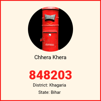 Chhera Khera pin code, district Khagaria in Bihar
