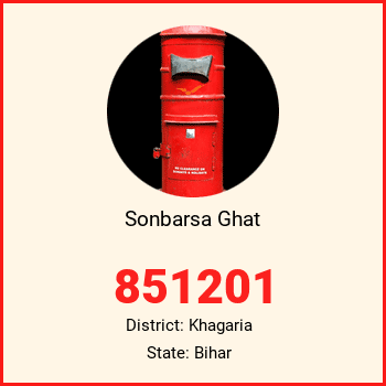 Sonbarsa Ghat pin code, district Khagaria in Bihar
