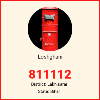Loshghani pin code, district Lakhisarai in Bihar