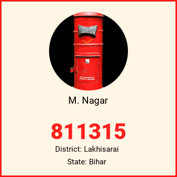 M. Nagar pin code, district Lakhisarai in Bihar