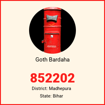 Goth Bardaha pin code, district Madhepura in Bihar