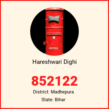 Hareshwari Dighi pin code, district Madhepura in Bihar