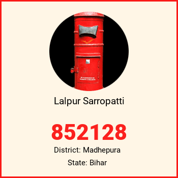 Lalpur Sarropatti pin code, district Madhepura in Bihar