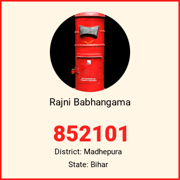 Rajni Babhangama pin code, district Madhepura in Bihar