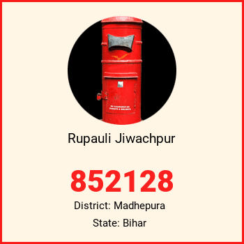 Rupauli Jiwachpur pin code, district Madhepura in Bihar