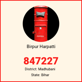 Birpur Harpatti pin code, district Madhubani in Bihar